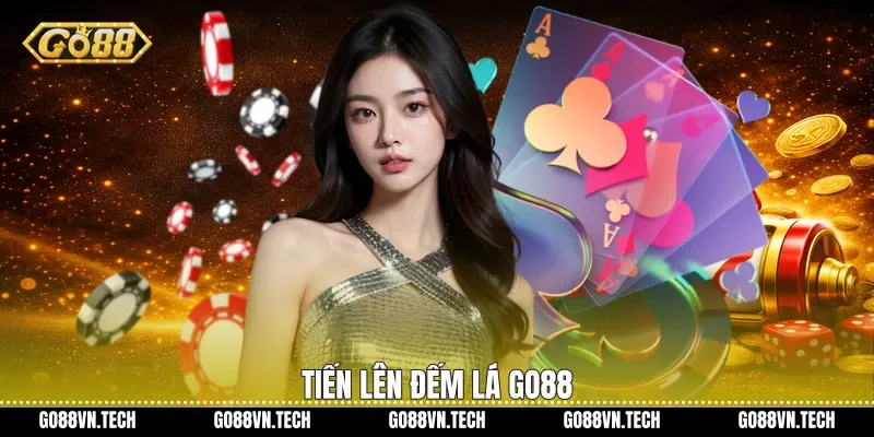 Tiến Lên Đếm Lá Go88 - Trải Nghiệm Chơi Bài Đỉnh Cao 2 Tiến lên đếm lá Go88