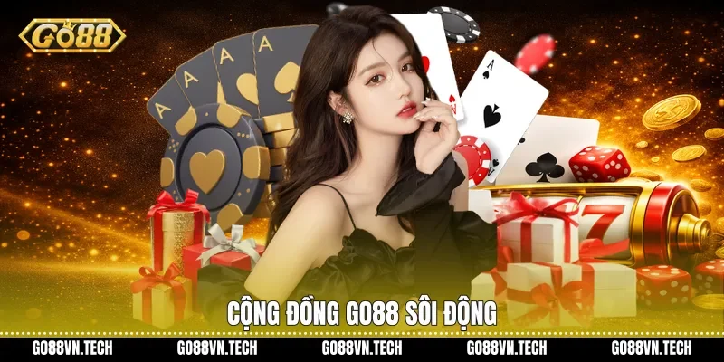 Mậu Binh Go88 - Trải Nghiệm Game Bài Chiến Thuật Hấp Dẫn 4 Cộng đồng Go88 sôi động