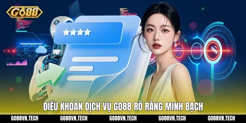 điều khoản dịch vụ go88 1 Điều khoản dịch vụ Go88 rõ ràng minh bạch