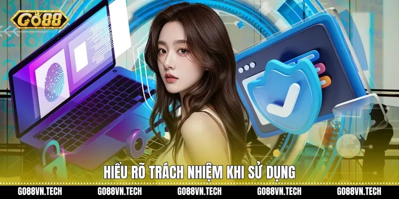 miễn trừ trách nhiệm go88 2 Hiểu rõ trách nhiệm khi sử dụng