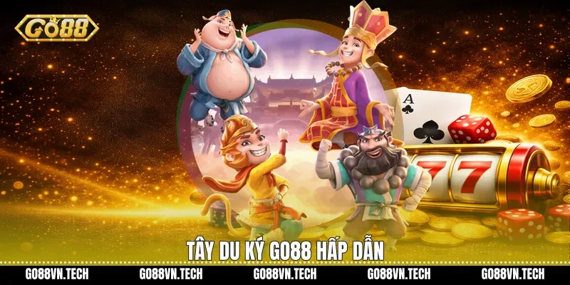 Tây Du Ký Go88 - Trải Nghiệm Game Chủ Đề Kinh Điển 2 Tây du ký Go88 hấp dẫn