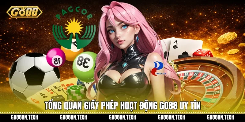 giấy phép hoạt động go88 1 Tổng quan Giấy phép hoạt động Go88 uy tín