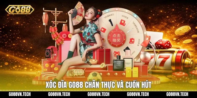 Xóc đĩa go88 1 Xóc Đĩa Go88 chân thực và cuốn hút